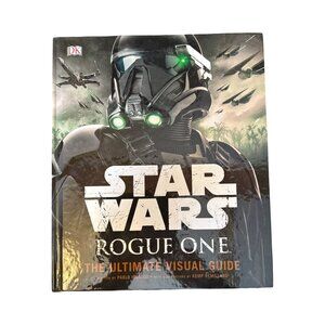 Star Wars Rogue One The Ultimate Visual Guide Hardcover By‎ Pablo Hidalgo